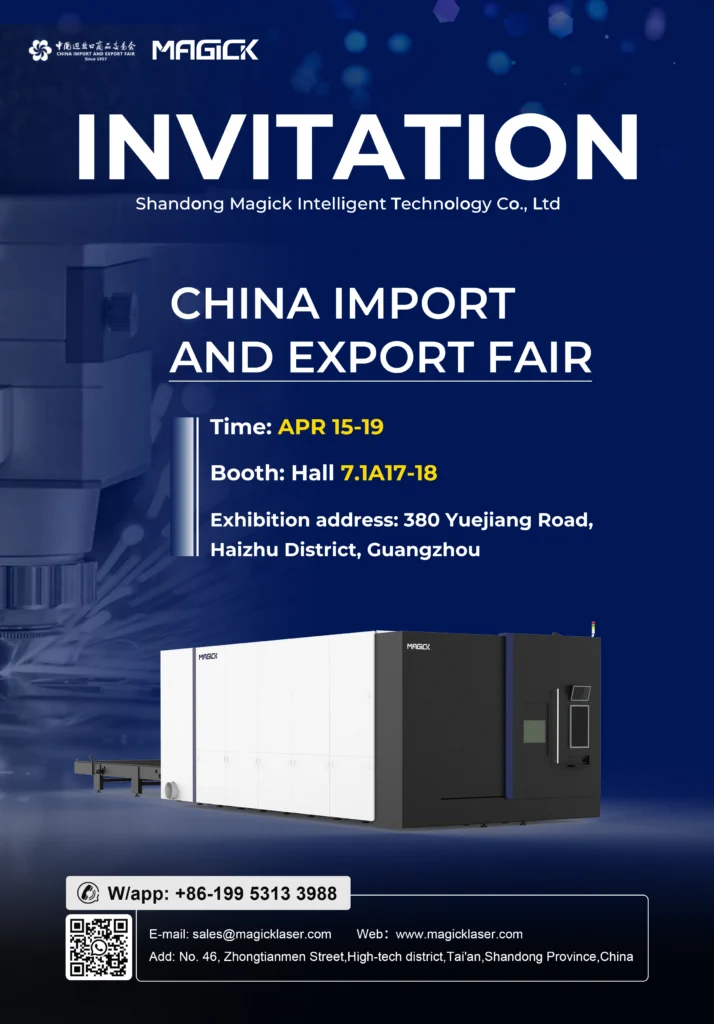 MAGICK Laser official invitation to Canton Fair 2026, Hall 7.1A17-18.